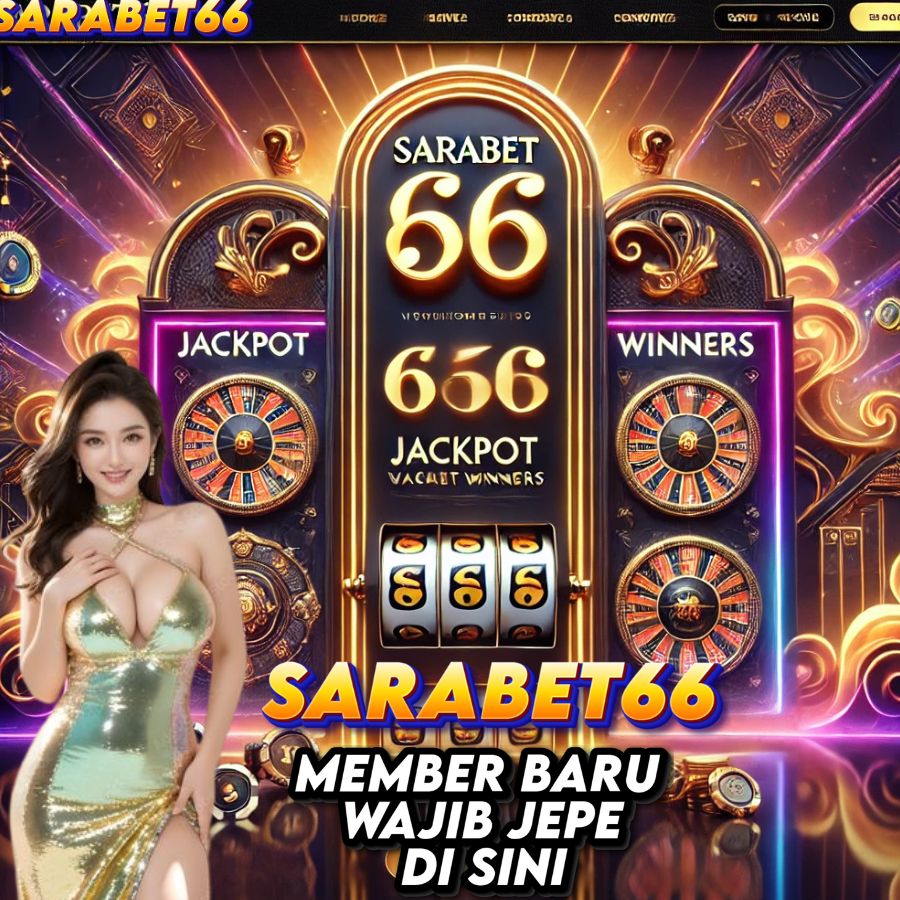 SARABET66 Markas Slot Gacor, Cuan Tanpa Batas!